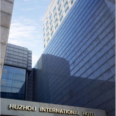 Huzhou International Hotel Kültér fotó